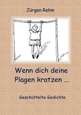 Book cover for Wenn dich deine Plagen kratzen ...