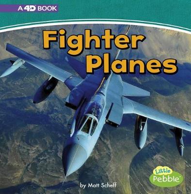 Book cover for Fighter Planes: a 4D Book (Mighty Military Machines)