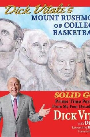 Cover of Dick Vitale's Mount Rushmores of College Basketball