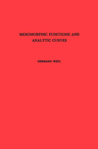 Cover of Meromorphic Functions and Analytic Curves. (AM-12)