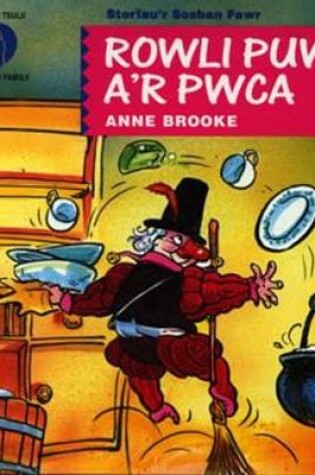 Cover of Cyfres Storïau'r Sosban Fawr:8. Rowli Puw a'r Pwca