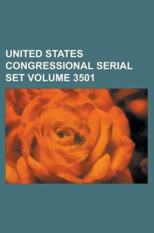 Cover of United States Congressional Serial Set Volume 3501