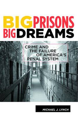 Book cover for Big Prisons, Big Dreams