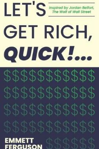 Cover of Let's Get Rich, QUICK!