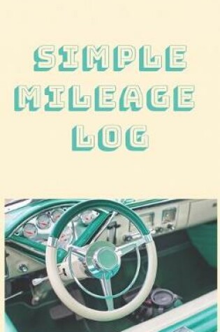 Cover of Simple Mileage Log
