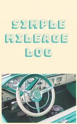 Book cover for Simple Mileage Log