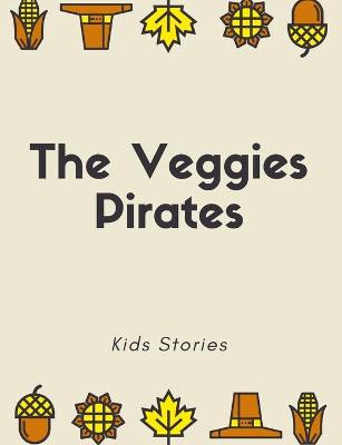 Book cover for The Veggies Pirates