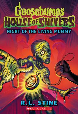 Book cover for Night of the Living Mummy (House of Shivers #3)