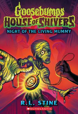 Cover of Night of the Living Mummy (House of Shivers #3)