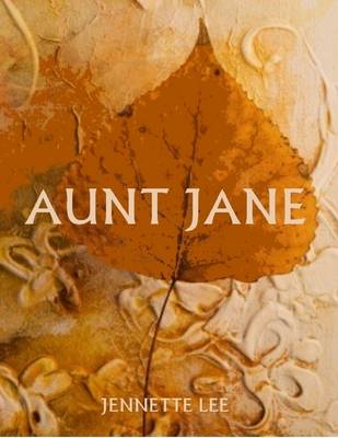 Book cover for Aunt Jane (Illustrated)