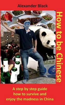 Book cover for How to be Chinese