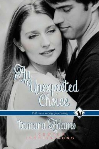 Cover of An Unexpected Choice