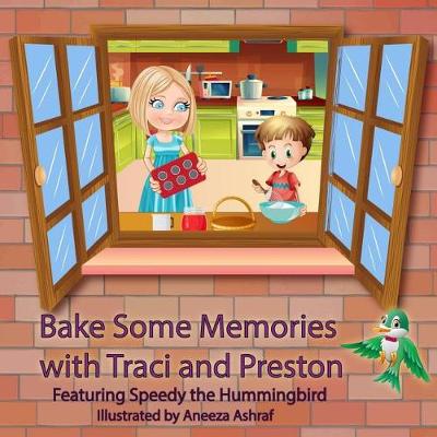 Book cover for Bake Some Memories with Traci and Preston
