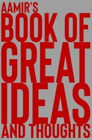 Cover of Aamir's Book of Great Ideas and Thoughts
