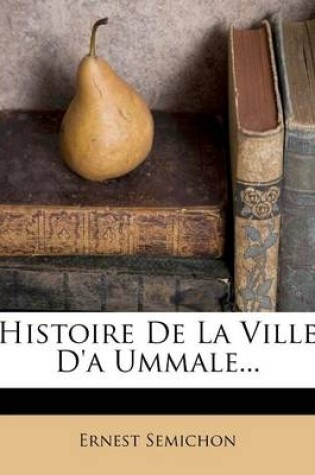 Cover of Histoire de La Ville D'a Ummale...