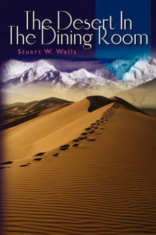 Cover of The Desert In The Dining Room
