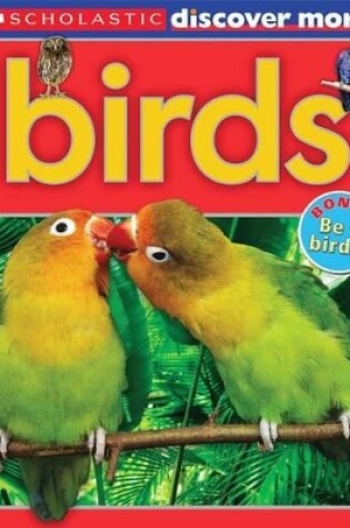 Cover of Scholastic Discover More: Birds (Emergent Reader)