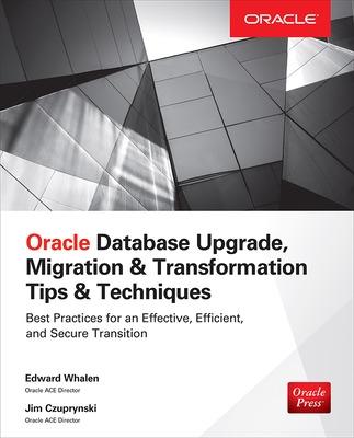 Book cover for Oracle Database Upgrade, Migration & Transformation Tips & Techniques