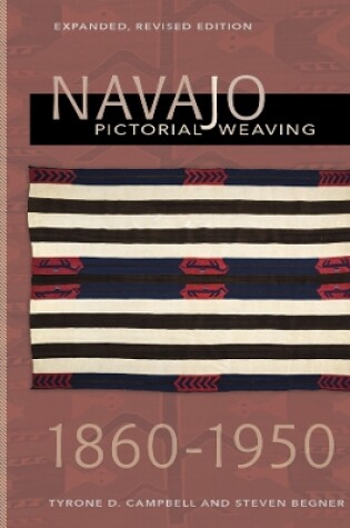 Cover of Navajo Pictorial Weaving, 1880-1950: Expanded, Revised Edition