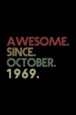 Cover of Awesome. Since. October. 1969.