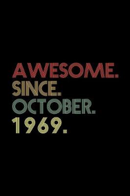 Book cover for Awesome. Since. October. 1969.