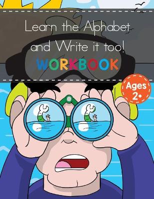Book cover for Alphabet Recognition and Writing For Kids 2-6!