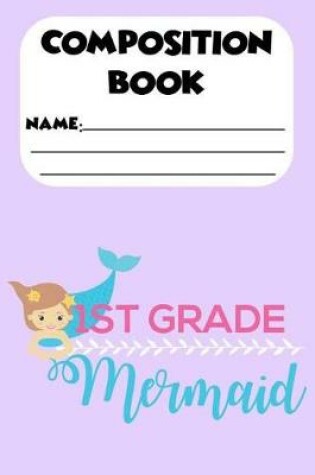 Cover of Composition Book 1st Grade Mermaid