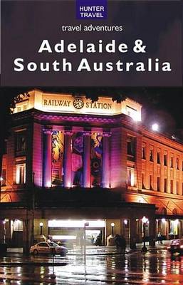 Cover of Adelaide & South Australia Travel Adventures