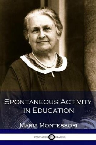 Cover of Spontaneous Activity in Education (Illustrated)