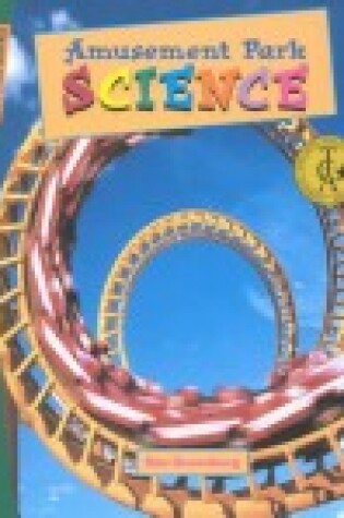 Cover of Amusement Park Science (Sci Link)