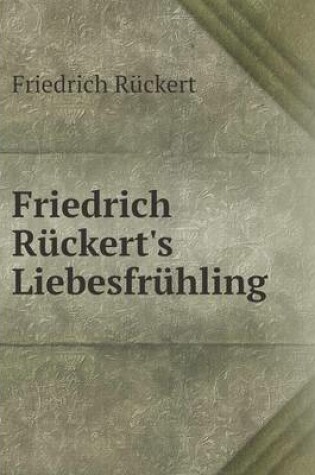 Cover of Friedrich Rückert's Liebesfrühling