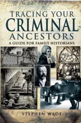 Cover of Tracing Your Criminal Ancestors