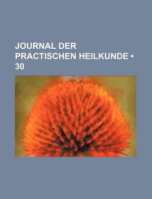 Book cover for Journal Der Practischen Heilkunde (30)