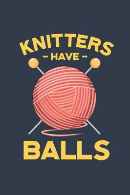 Book cover for Knitters Have Balls