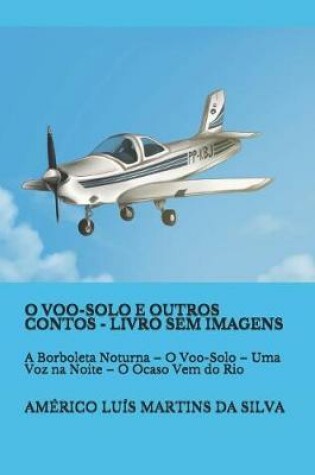 Cover of O Voo-Solo E Outros Contos - Livro Sem Imagens