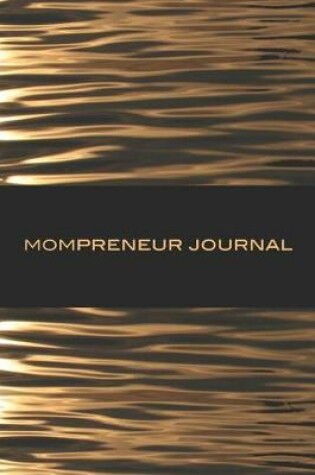 Cover of Mompreneur Journal Gold