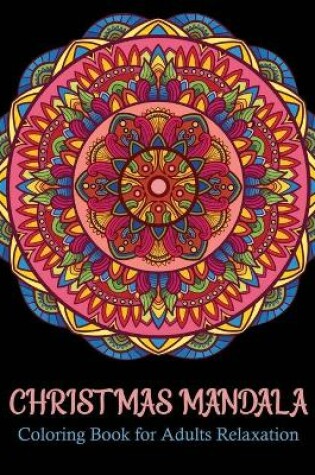 Cover of Christmas Mandala coloring book for adults relaxation