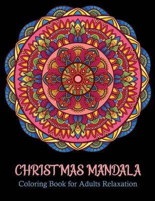 Book cover for Christmas Mandala coloring book for adults relaxation