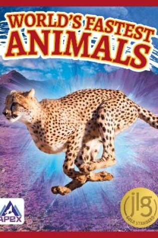 Cover of World's Fastest Animals