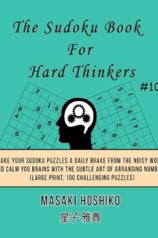 Cover of The Sudoku Book For Hard Thinkers #10