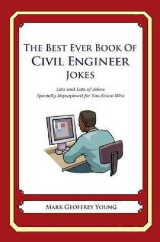 Cover of The Best Ever Book of Civil Engineer Jokes