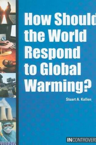 Cover of How Should the World Respond to Global Warming?