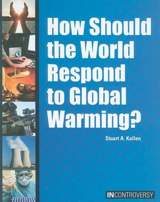 Cover of How Should the World Respond to Global Warming?