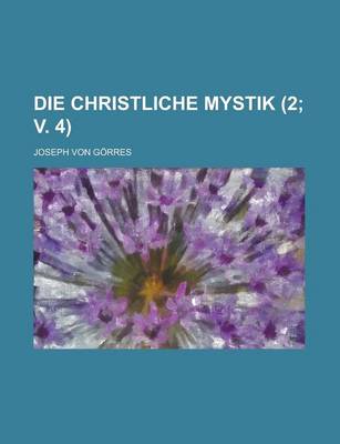 Book cover for Die Christliche Mystik (2; V. 4)