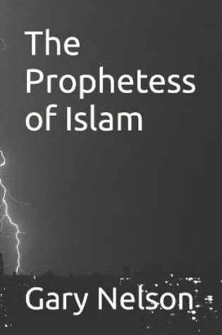 Cover of The Prophetess of Islam