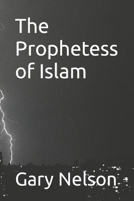 Book cover for The Prophetess of Islam