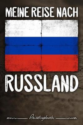 Book cover for Meine Reise nach Russland Reisetagebuch