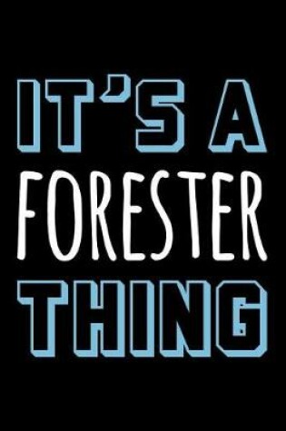 Cover of It's a Forester Thing