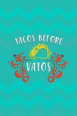 Book cover for Tacos Before Vatos