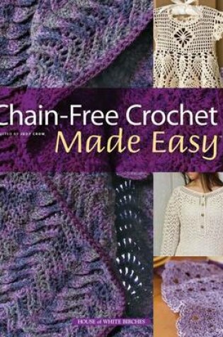 Cover of Chain-Free Crochet Made Easy